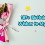 187+ Birthday Wishes to Myself