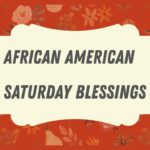 African American Saturday Blessings