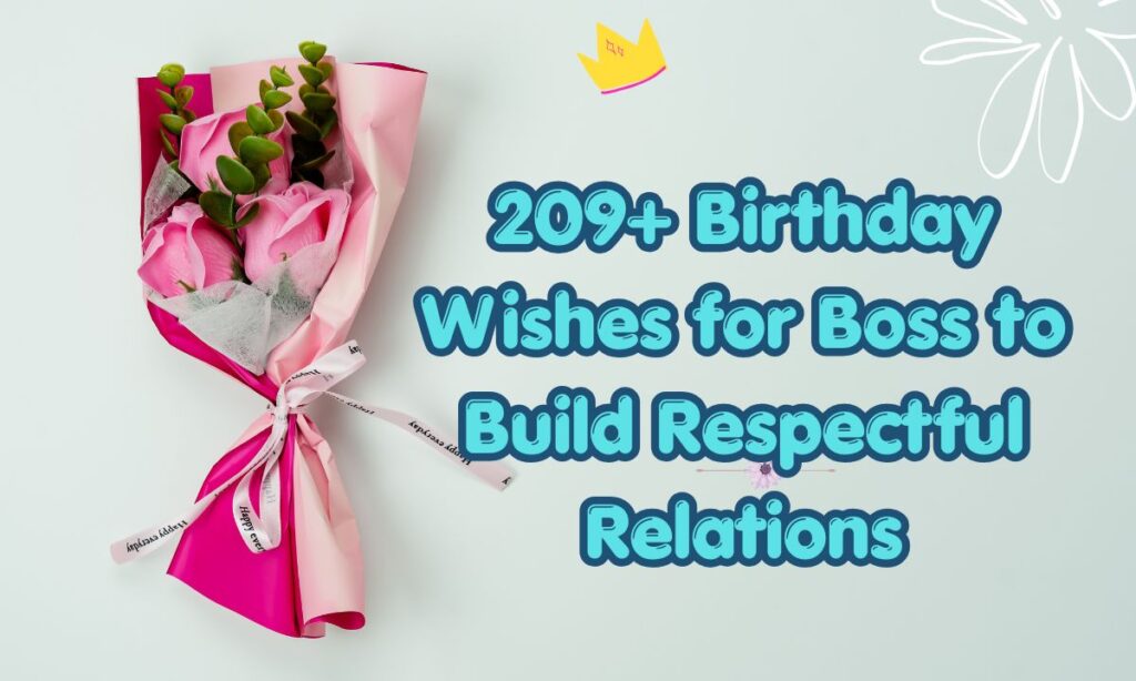 Birthday Wishes for Boss to Build Respectful Relations