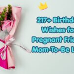 Birthday Wishes for Pregnant Friend: Mom-To-Be Love