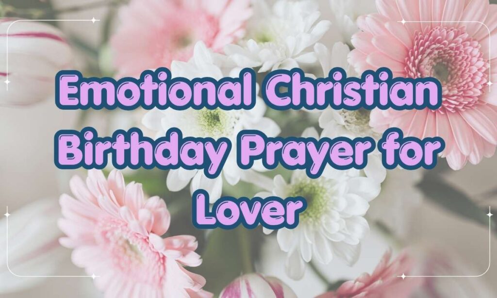 Emotional Christian Birthday Prayer for Lover