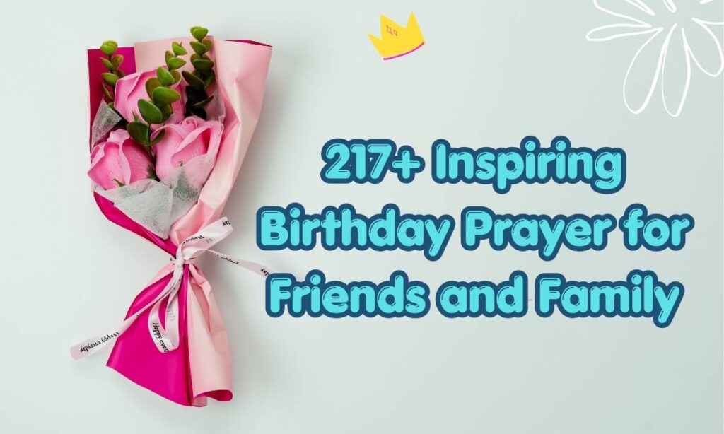 Inspiring Birthday Prayer for Friends and Family
