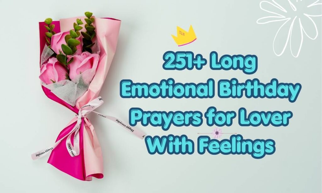 Long Emotional Birthday Prayers for Lover With Feelings