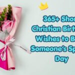 Short Christian Birthday Wishes to Bless Someone’s Special Day