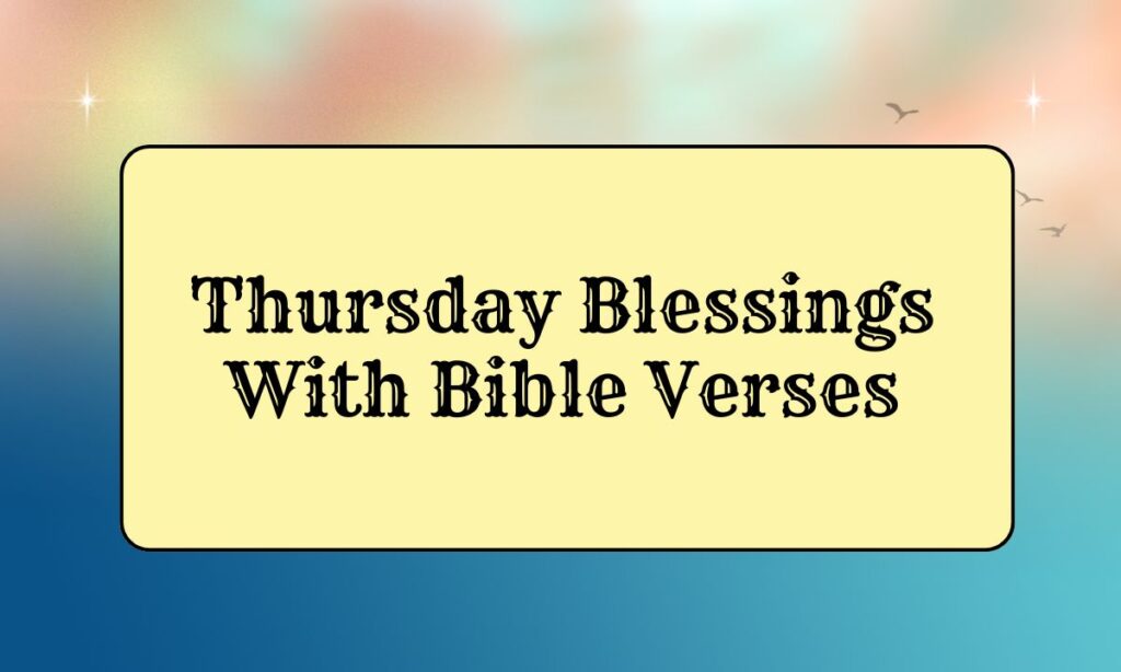 Thursday Blessings With Bible Verses