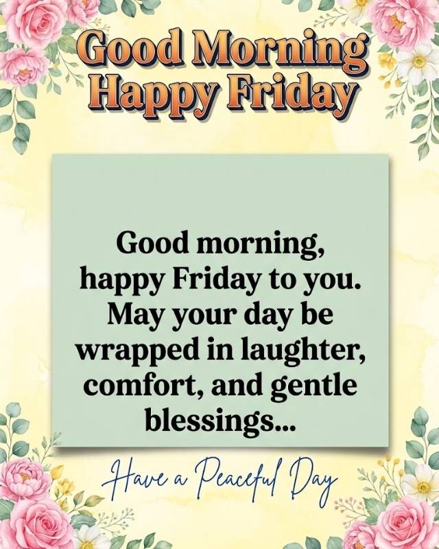 Good Morning Happy Friday