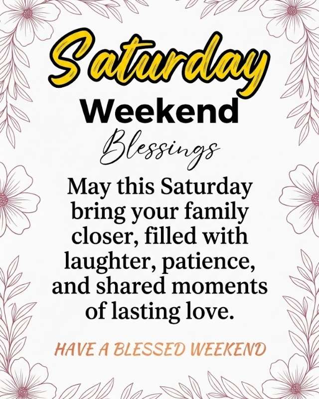 Saturday Blessings for Friends & Family