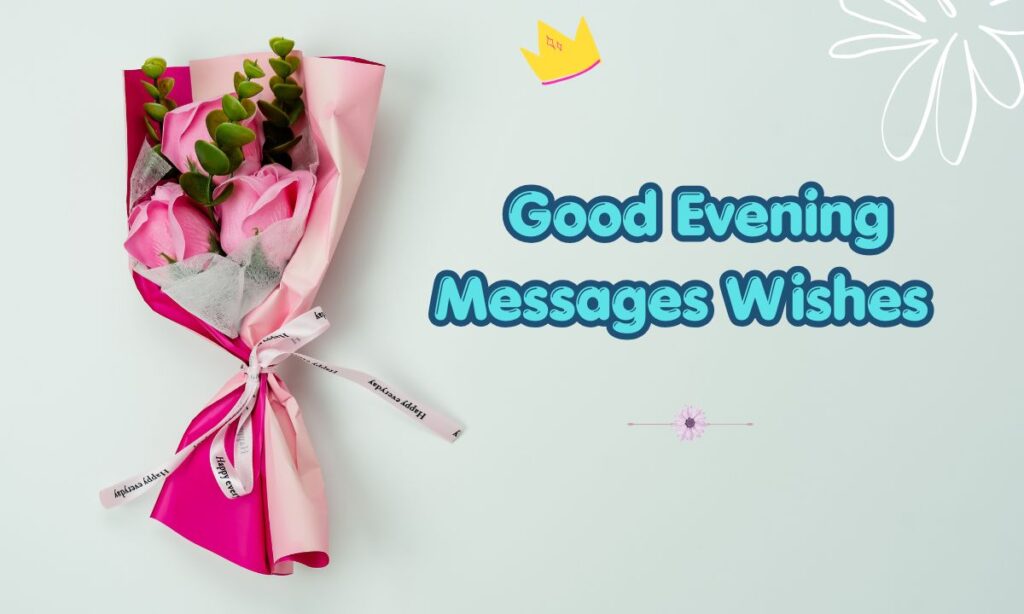Good Evening Messages Wishes