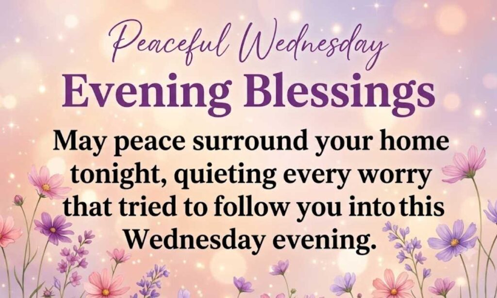 Peaceful Wednesday Evening Blessings